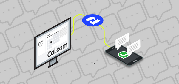 How to send WhatsApp notifications and reminders using Cal.com