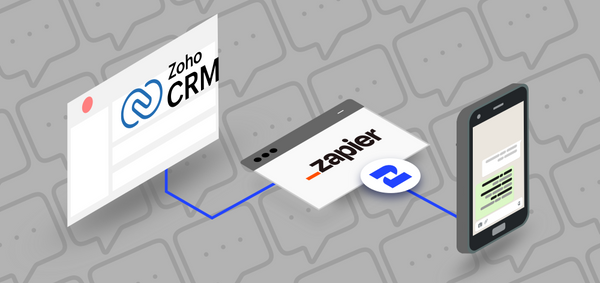 Integrating WhatsApp with Zoho CRM easily with 2Chat and Zapier
